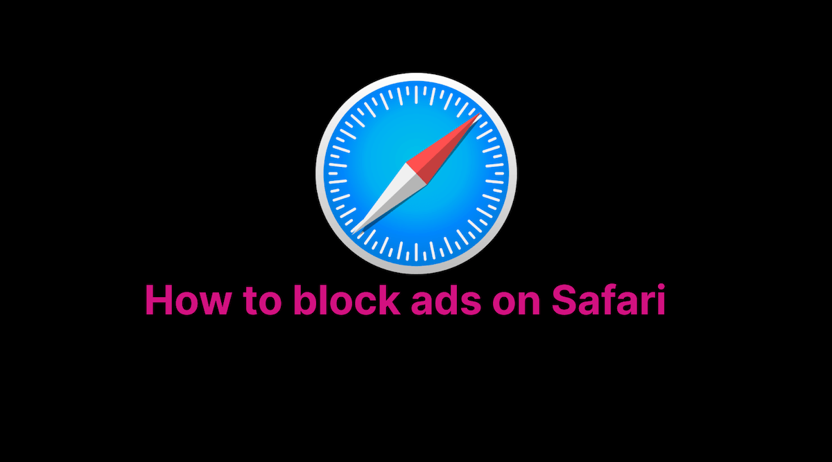 How to block ads on Safari